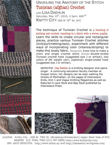 Lisa Daehlin teaches Tunisian (afghan) Crochet Saturday, 2-5pm May 15, 2010 Knitty City, UWS, NYC
